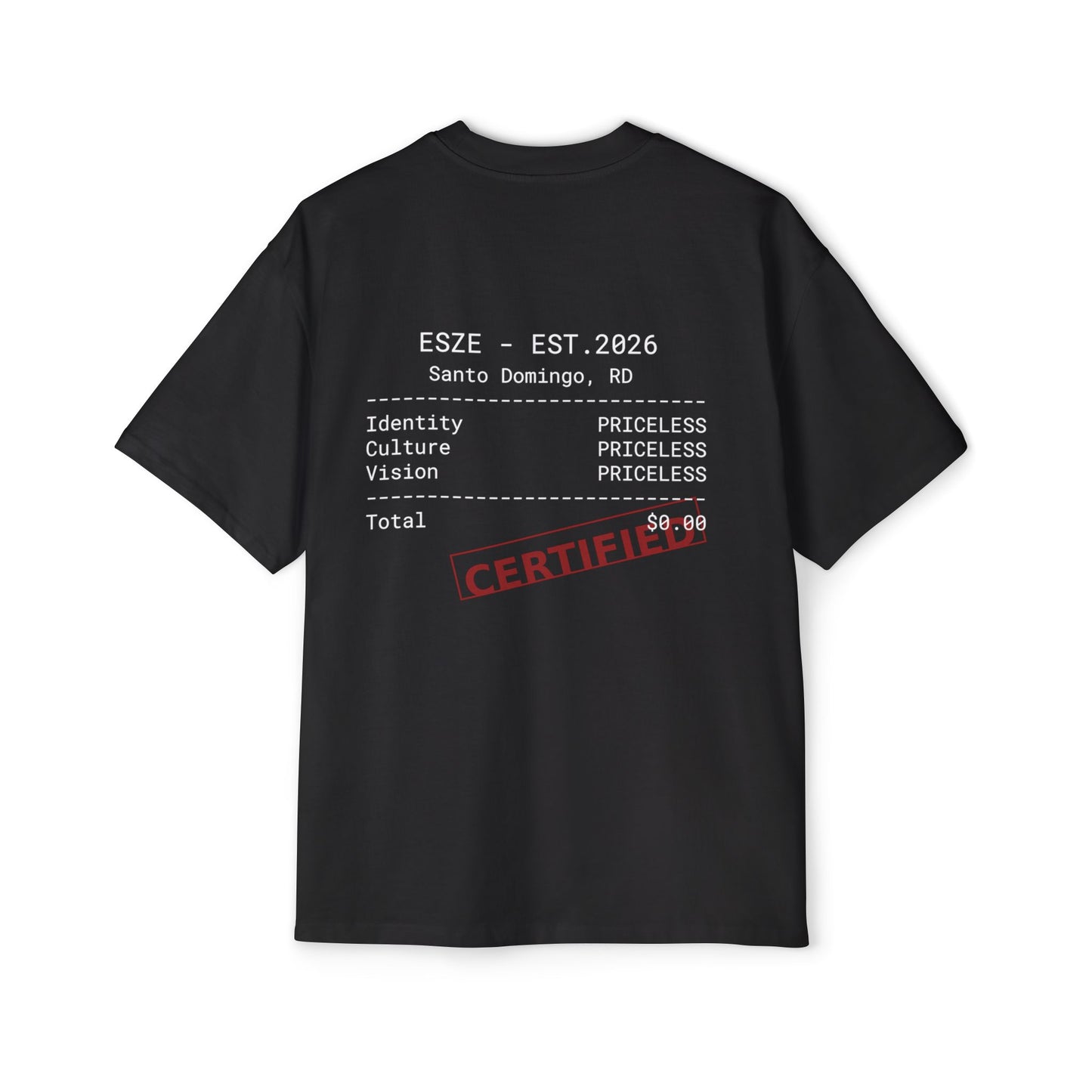 Certified Priceless Tee — ESZE Est. 2026 Graphic T‑Shirt